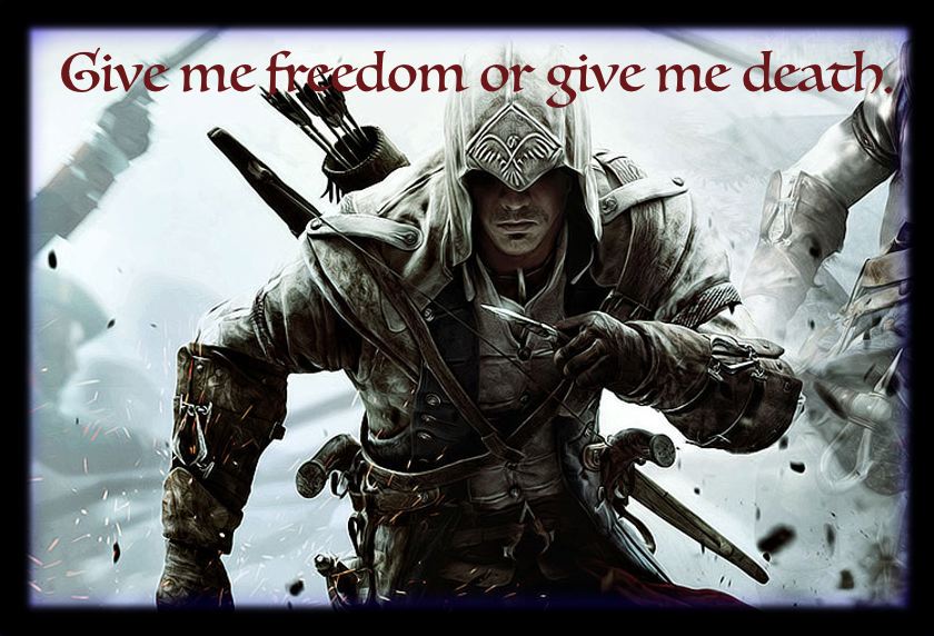 Give me freedom or give me death